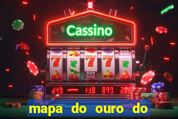 mapa do ouro do brasil atualizado
